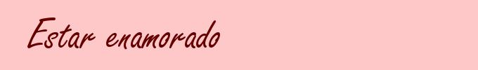 Estar enamorado